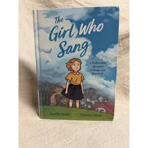 The Girl Who Sang Estelle Nadel 2024 Hardcover Holocaust Memoir Graphic Novel